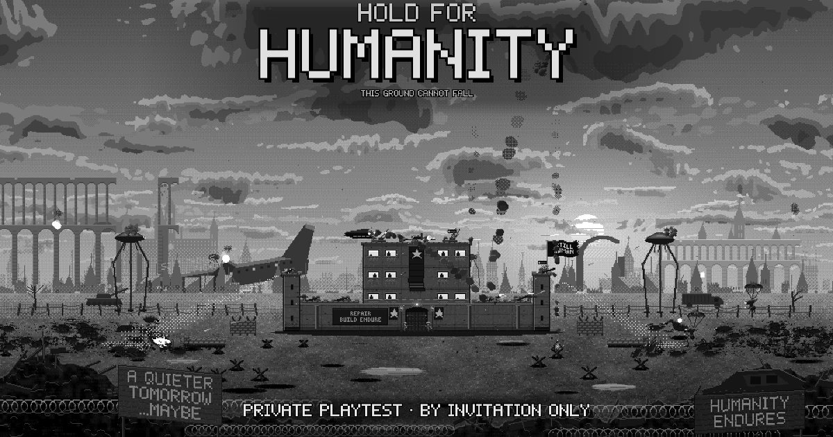Hold for Humanity: a black-and-white pixel-art fort holding out in a ruined city while alien walkers close in.